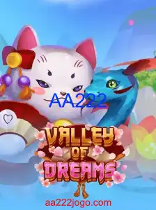 ValleyofDreams: Um mergulho no universo de AA222